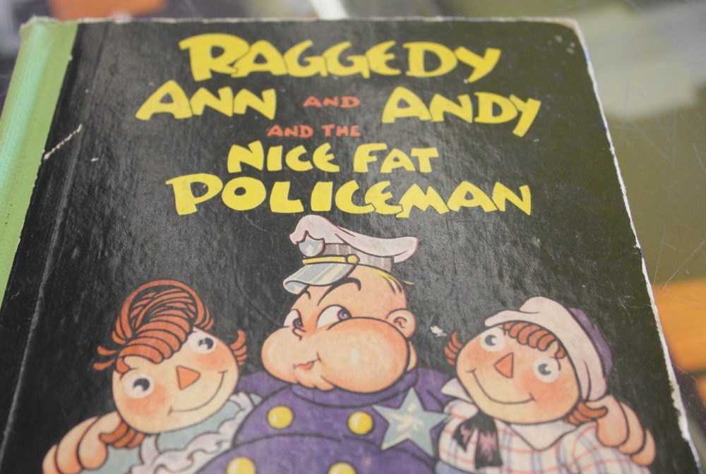 Raggedy Ann and Andy and the Nice Fat Policeman