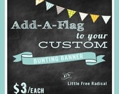 ADD A FLAG for your CUSTOM Fabric Pennant Flag Bunting Banner