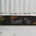 SWEET TEA - Handpainted Wooden Sign on Vintage Wood Salvage - Curly Wire Hanger