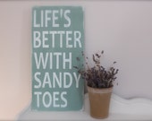 Beach Quote, Wall Art, Life's Better with Sandy Toes, Wood Sign, Quote, Custom Beach Sign - InMind4U