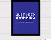 June SALE - Just keep Swimming - Finding Nemo - Disney Quote - 8x10 Art Print