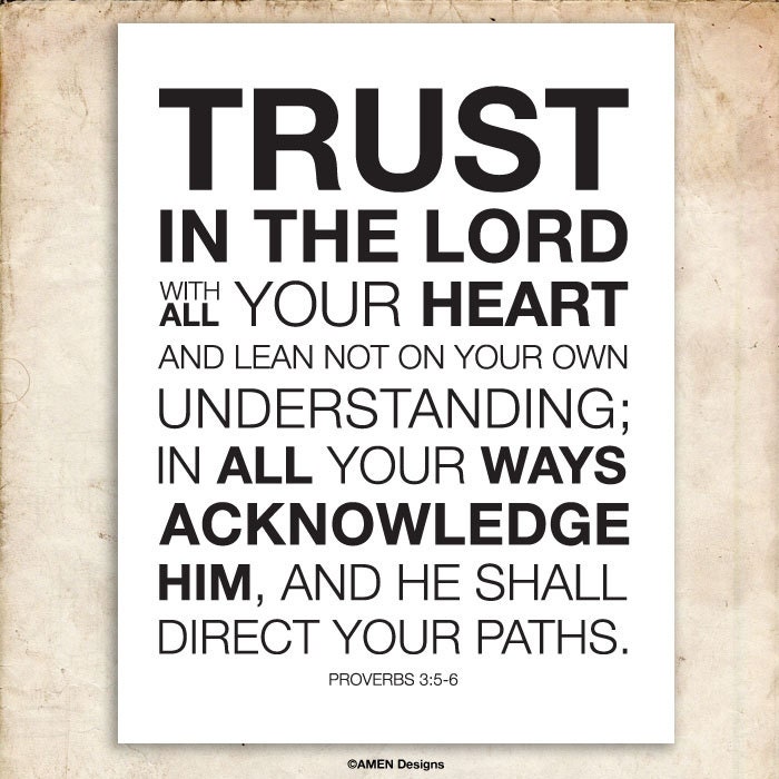 Proverbs 3:5-6. Trust in the lord with all your heart. 8x10. DIY. Bible Verse. Printable Christian Scripture.