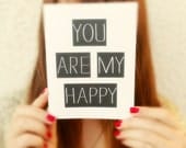 Thinking of you Card. "You are my Happy" Blank Card. Greeting Card. Father's Day Card. I love you Card. Statement Cards.