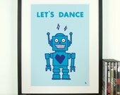 Robot art print let's dance blue quote poster pop art poster print - Let's Dance - A3