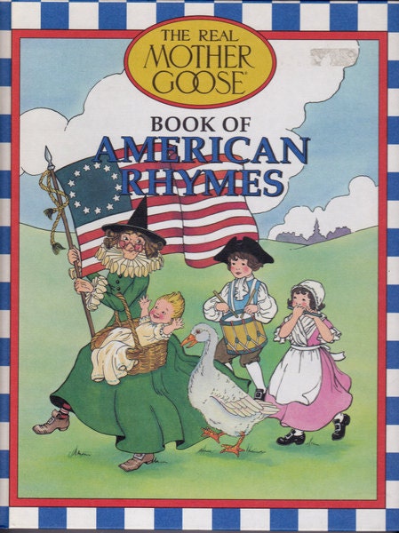 vintage kids nursery rhyme book The Real Mother Goose Book of American Rhymes, over 300 fun and diverse poems, great baby shower gift