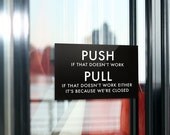 Funny Door Sign. Joke Entrance & Exit Signage for the Office or Home. Push / Pull