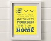 Theres No Place Like Home, Wizard of Oz Quote Poster