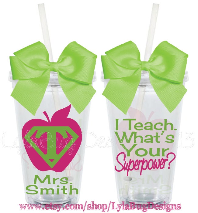 I Teach...What's Your Superpower Teacher Appreciation 16oz Personalized Acrylic Tumbler