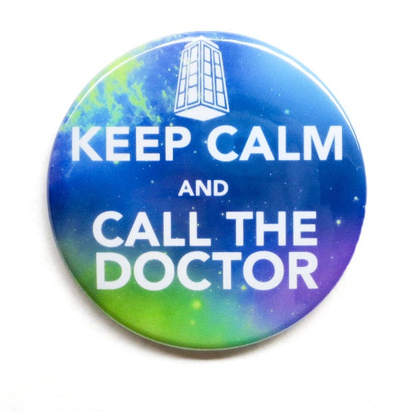Doctor Who - Keep Calm and Call The Doctor 2" Pinback Button