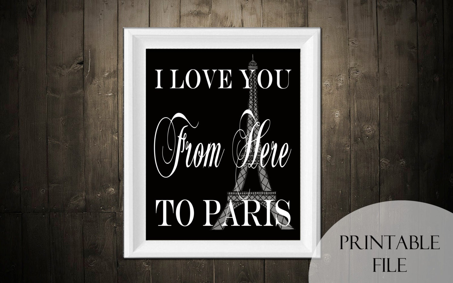 Printable. I love you from here to Paris. Children's Bedroom Art. Easter Gift. Nursery Print. Baby's Room. Living Room Decor. Digital.