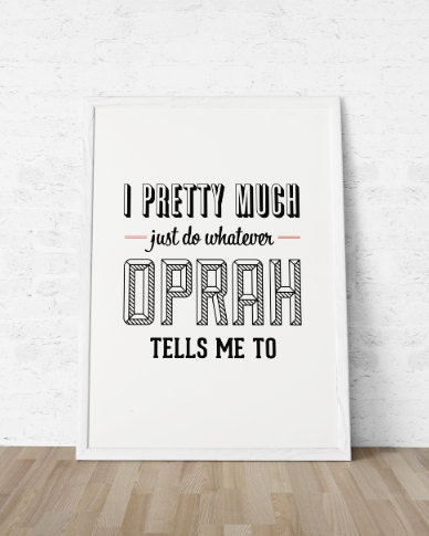 Typography Print, Quote Print, 30 Rock, Type Poster, Liz Lemon, Black, White, Red, Office Decor, Wall Decor - Oprah (12x18)