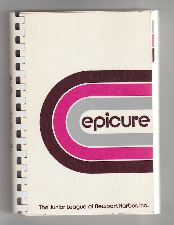1970s Junior League Vintage cookbook Epicure by the Junior League of Newport Harbor vintage book 1974 community cookbook