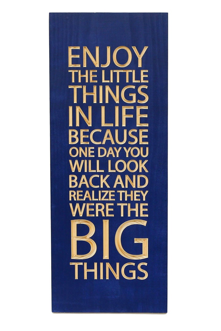 Enjoy the little things, wall hanging, carved wood sign, home decor.