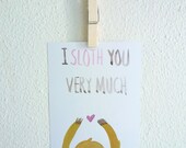 I Sloth You Card, I Love You Postcard, Kawaii Sloth, Original Illustration, Watercolor