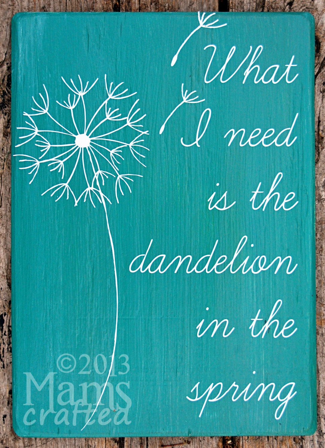 Dandelion In The Spring ("What I Need Is The Dandelion In The Spring"-Katniss Everdeen, Mockingjay/The Hunger Games)