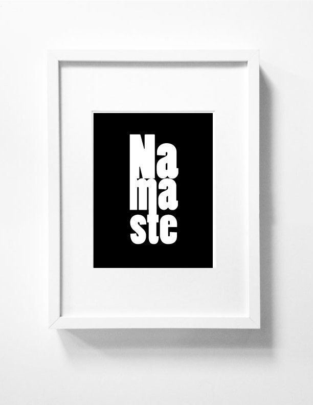 Namaste - Yoga Typography Art Print  - 11 x 14 in. or 12 x 18 in.