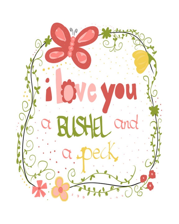 Girls Art Quote I Love You Bushel and Peck 8x10" pastel color print for girls bedroom, baby girl nursery