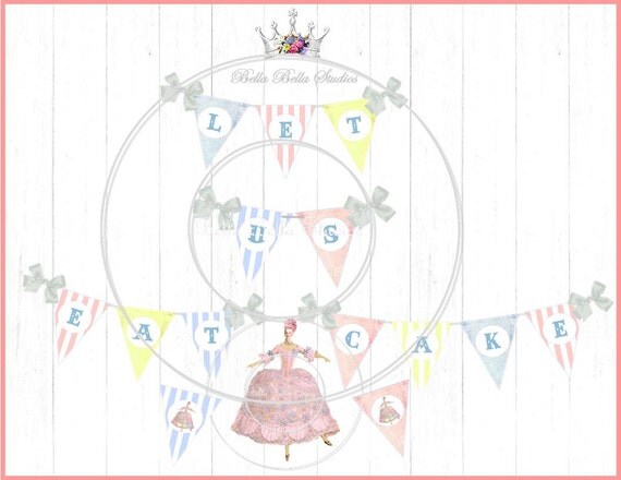 Marie Antoinette - Let Us Eat Cake - Instant Download PRINTABLE PARTY BANNER Sign - Bella Bella Studios Il_570xn