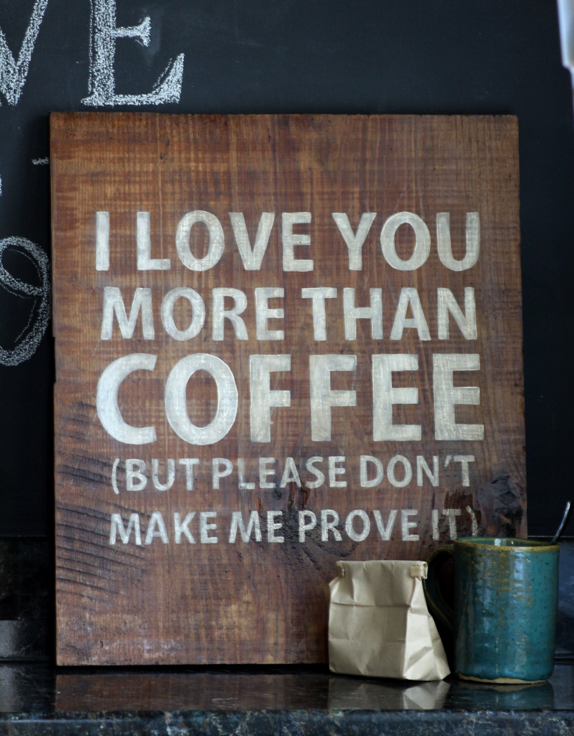 Hand painted Sign - 'I love you more than coffee' (MEDIUM) on Reclaimed Wood