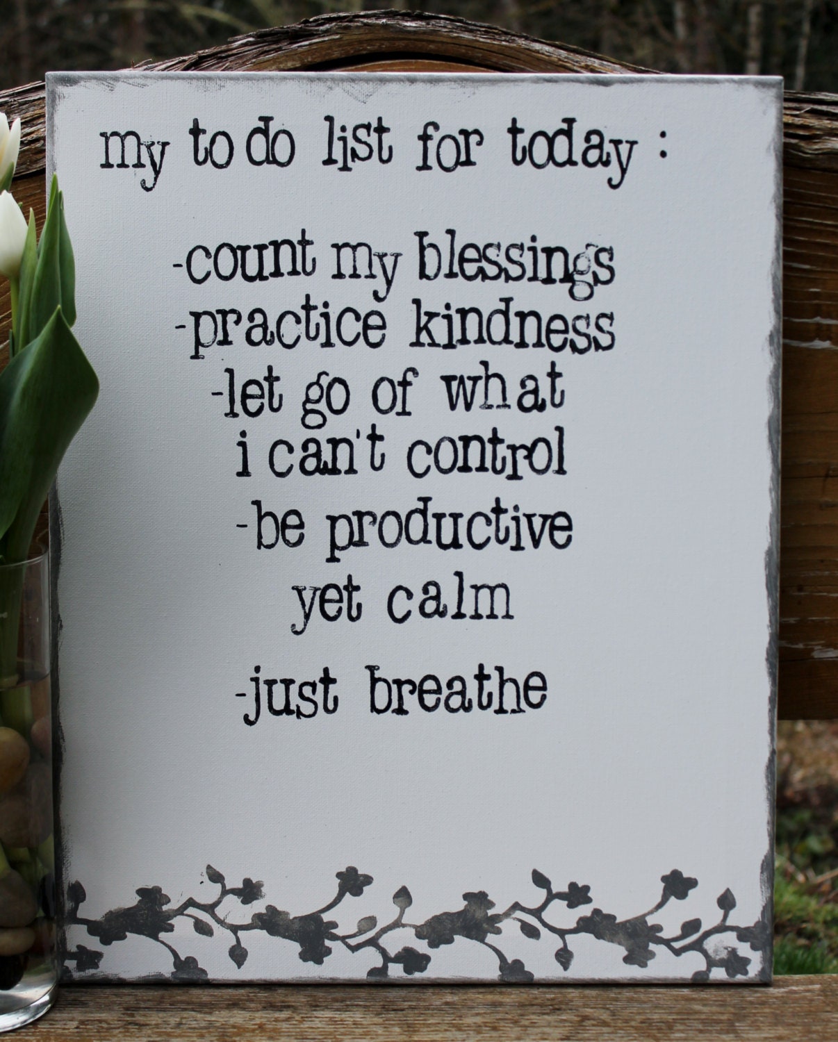 16x20  "My to-do list for today..."  Hand stamped on Canvas