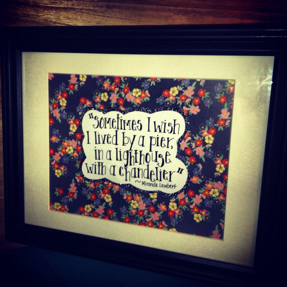 Framed Lyrics Handwritten Art - in a lighthouse with a cHaNdElIeR, Miranda Lambert