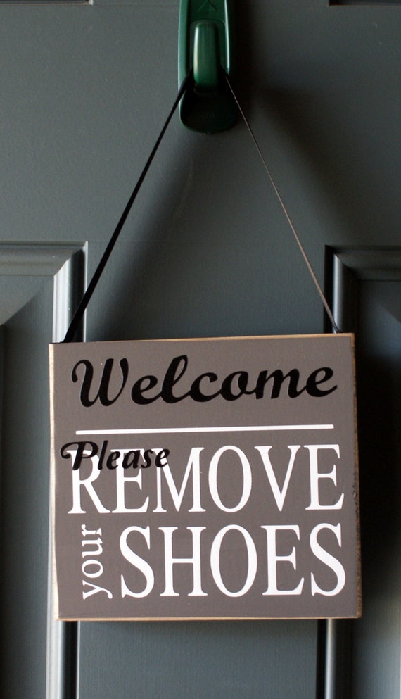 Welcome Please Remove Your Shoes wood sign - door hanger