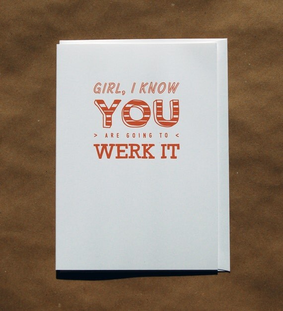 Items Similar To Funny Encouragement Card Girl Werk It On Etsy 9993