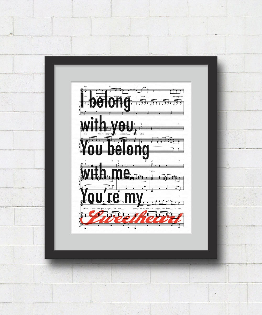 Ho Hey Art Print - 8x10" Lumineers Song Lyrics on Sheet Music Wall Art Print. I belong with you, You belong with me, You're my Sweetheart.