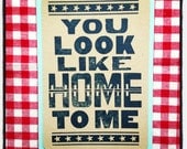 you look like home to me MAILABLE MINI POSTER