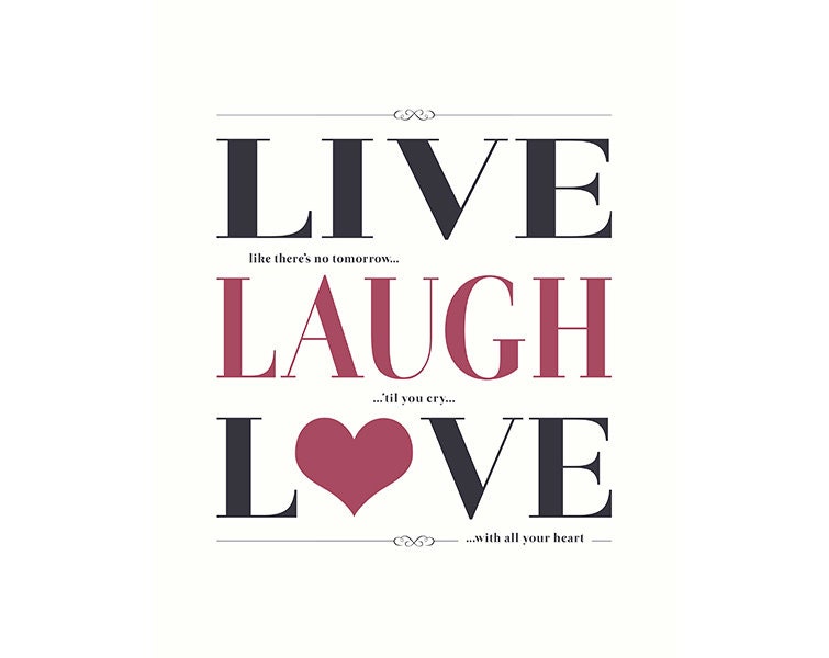 Art Print 8x10 - Live. Laugh. Love - - Inspirational, sentimental word art