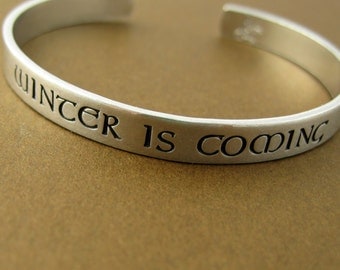 Game of Thrones Bracelet -Winter is Coming -Hand Stamped Cuff Bracelet