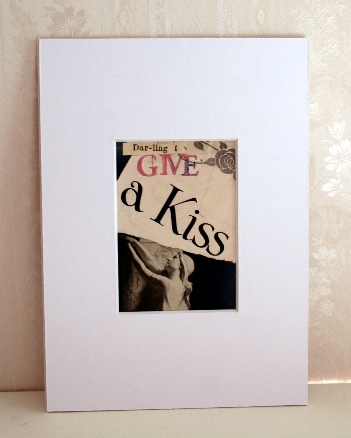 ACEO Darling I Give a KISS Matted to fit 5" in X 7" frame collage mixed media  miniature OOAK original