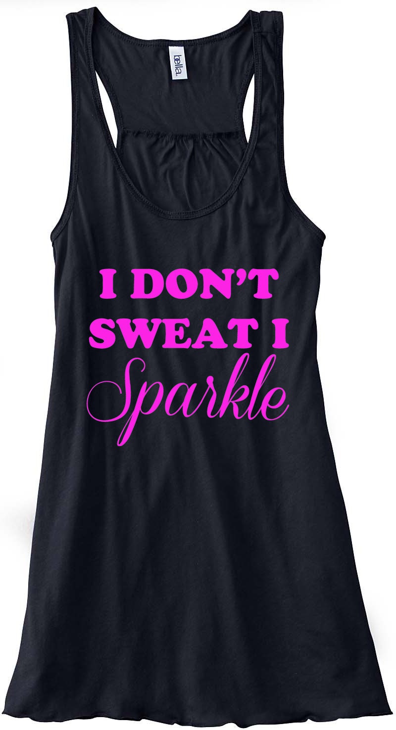 I Don't Sweat I Sparkle Train Gym Tank Top Flowy Racerback Workout Custom Colors You Choose Size & Colors