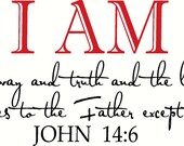 Wall Decal Wall Sticker I AM the way and the truth and the life Wall Decal/Wall Sticker/Wall Tattoo
