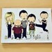 The Gang - 5x7 Print