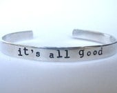It's All Good- Cuff Bracelet