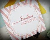 You are my Sunshine Welcome sign, Art print, or party decor