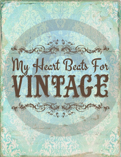 Digital Download, My Heart Beats for Vintage Print