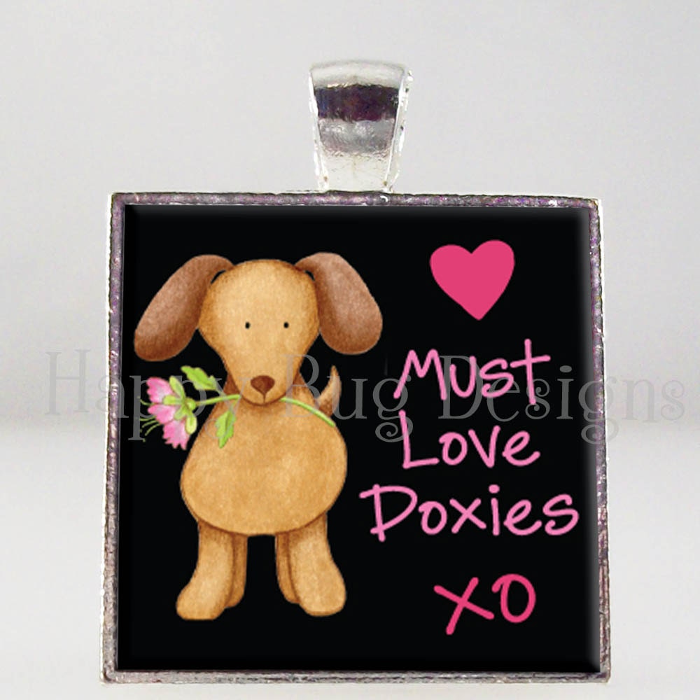 Must Love Doxies - Doxie Dachshund Pendant 1" Square