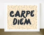 Carpe Diem - Seize The Day - 8x10 inch on A4 (in Darkest Gray Blue & Taupe)