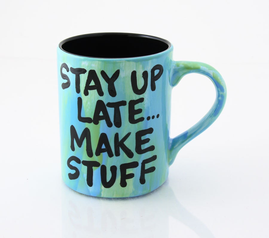 Crafter Artist Mug, funny mug for creative folk, stay up late