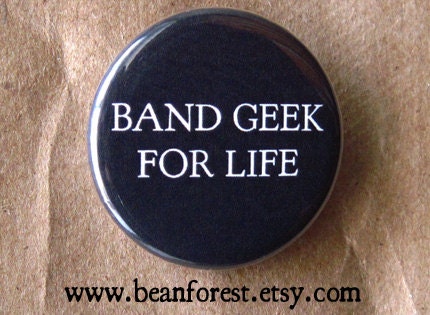band geek for life - pinback button badge