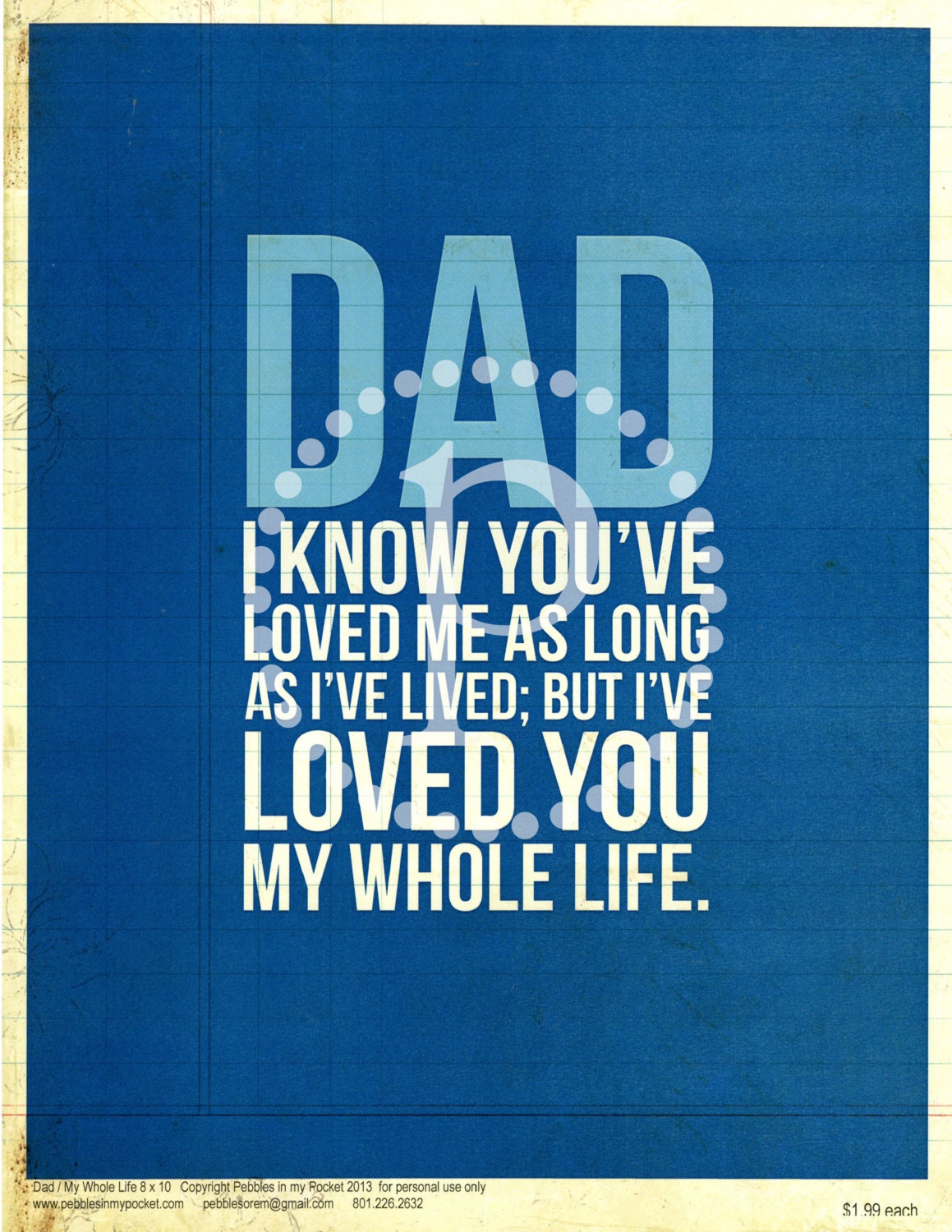 Dad My Whole Life 8 x 10 Print