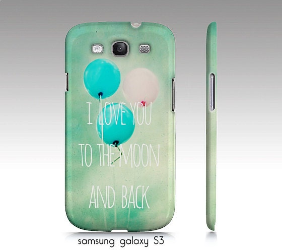 Samsung galaxy S3, iphone4 4s, 5 case "Love you to the moon" turquoise, balloons, typography, whimsical