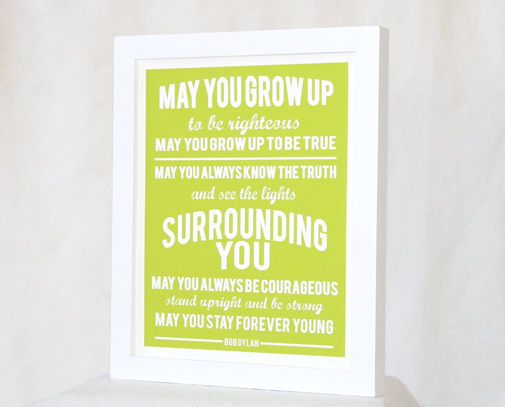 Bob Dylan  Forever Young  PARENTHOOD THEME SONG Posters, Wall Art, Nursery Decor