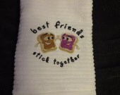 BEST FRIENDS We Go Together  Embroidered Dish Towel