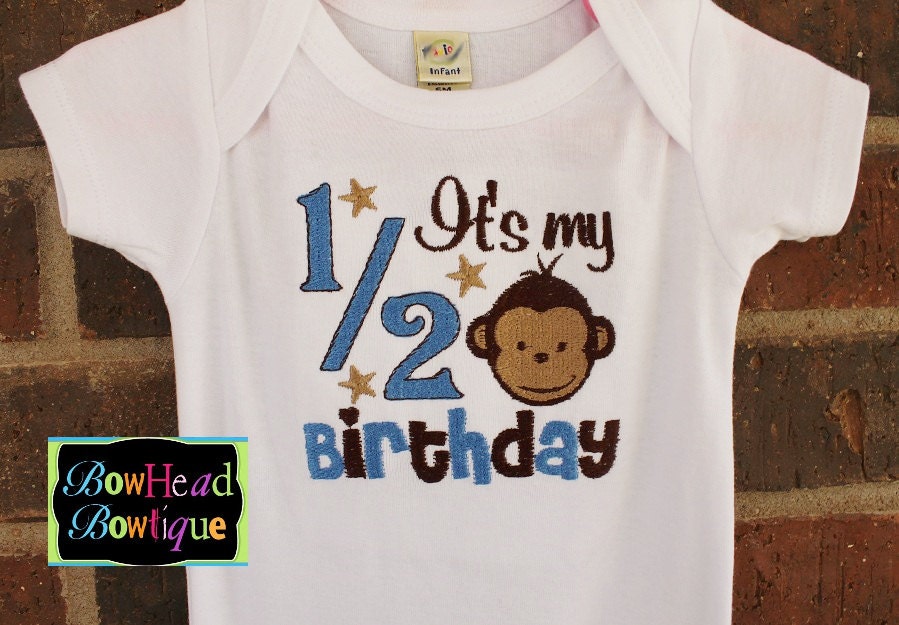 It's my 1/2 Half Birthday- Monkey Shirt or Onesie for Boys