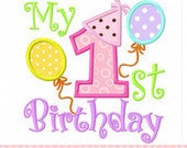 My First Birthday Girl Applique for t-shirts or Onesies nb 3m 6m 9m 12m 18m 24m 2t 4t 6 8