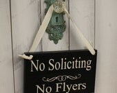 No Soliciting/No FLYERS Sign/Handpainted/Wood/YOU Choose Color