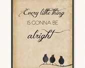 5x7 Three Little Birds Art Print Every Little Thing Bob Marley